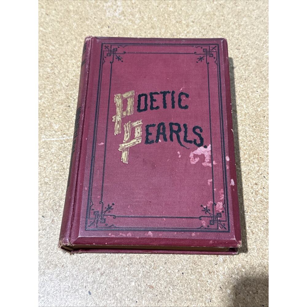 Antique 1885 Poetic Pearls Illustrated Poetry Book Rhodes & McClure